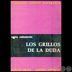 LOS GRILLOS DE LA DUDA - Autor: CARLOS ZUBIZARRETA - Año 1966